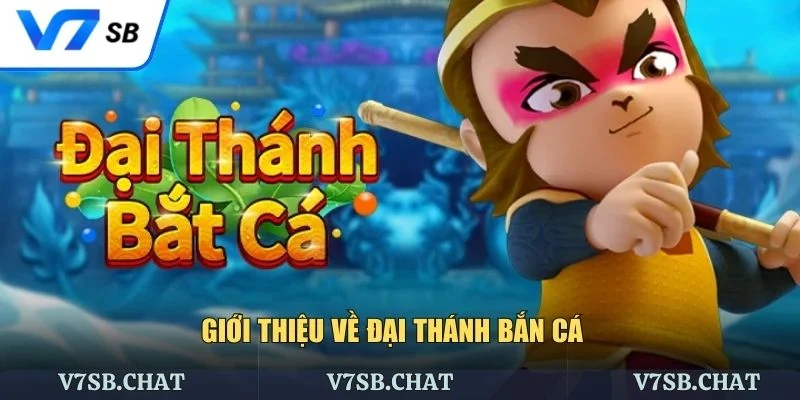 Giao diện trò chơi Đại Thánh Bắn Cá tuyệt đẹp