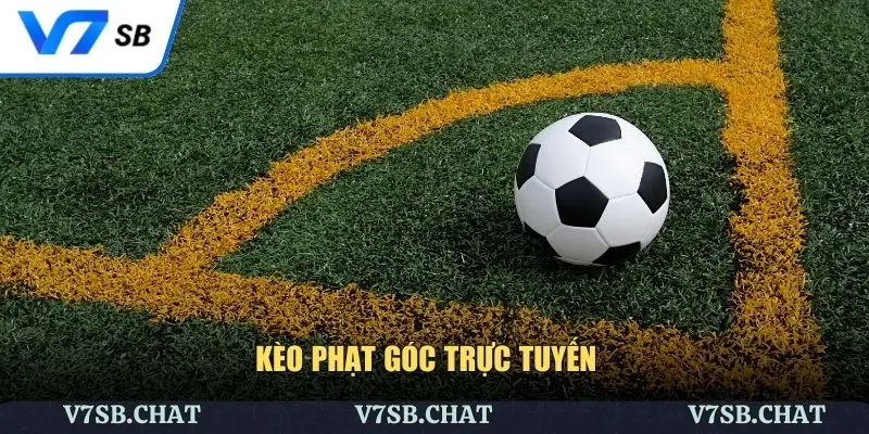 Kèo Phạt Góc Trực Tuyến - Bí Quyết Soi Tỷ Lệ Chuẩn Xác